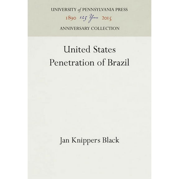 Anniversary Collection: United States Penetration of Brazil (Hardcover)
