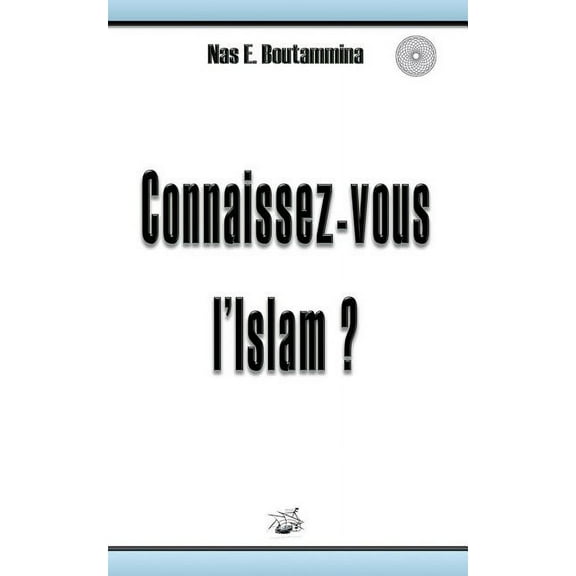Connaissez-vous l'Islam ?, (Paperback)