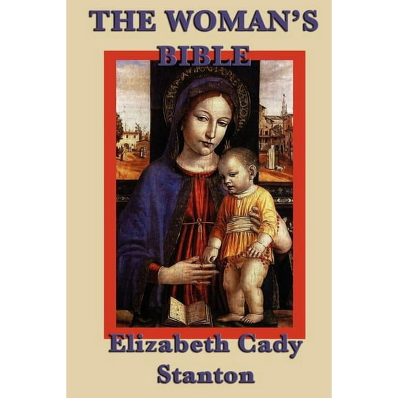The Woman's Bible, (Paperback)