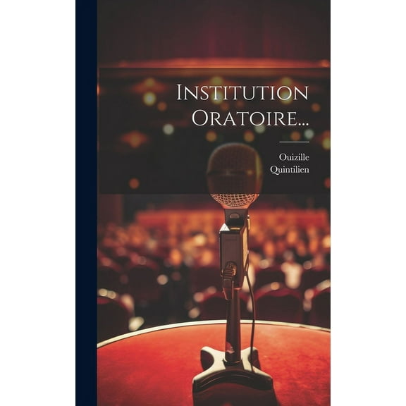 Institution Oratoire... (Hardcover)