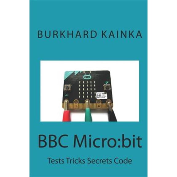 Pre-Owned BBC Micro: bit: Test Tricks Secrets Code