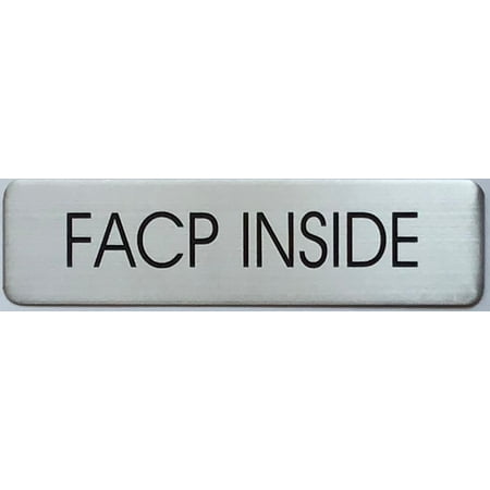 

FACP INSIDE SIGN -BRUSHED ALUMINUM (2 X 7.75) -ref20022