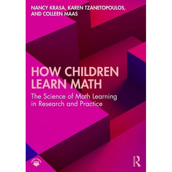 How Children Learn Math: The Science of Math Learning in Research and Practice, (Paperback)