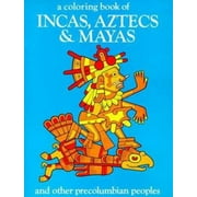 Incas Aztecs & Mayas Color Bk (Paperback)