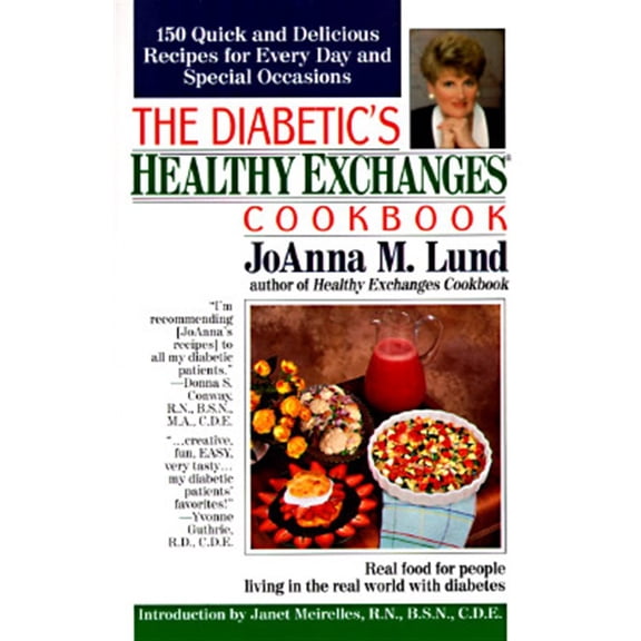 Pre-Owned The Diabetic's Healthy Exchanges Cookbook: 150 Quick and Delicious Recipes for Every Day and Special Occasions (Paperback) 0399522352 9780399522352