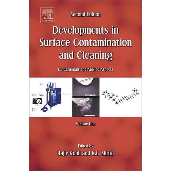 Developments in Surface Contamination and Cleaning, Vol. 1: Fundamentals and Applied Aspects, (Hardcover)