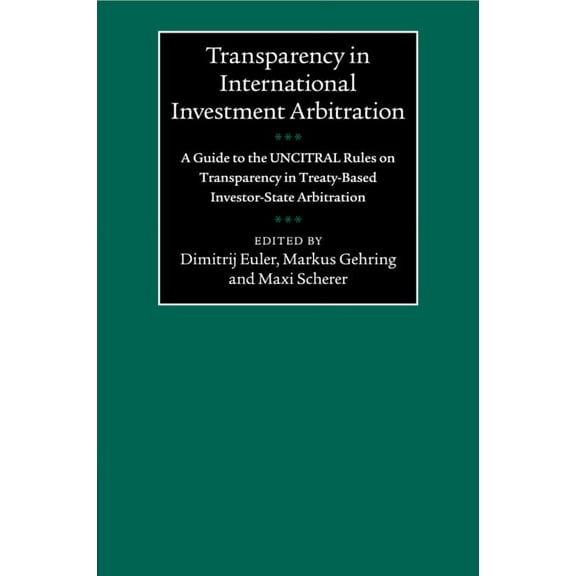 Transparency in International Investment Arbitration, (Paperback)