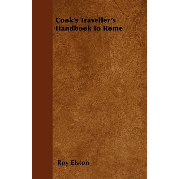 Cook's Traveller's Handbook to Rome, (Paperback)