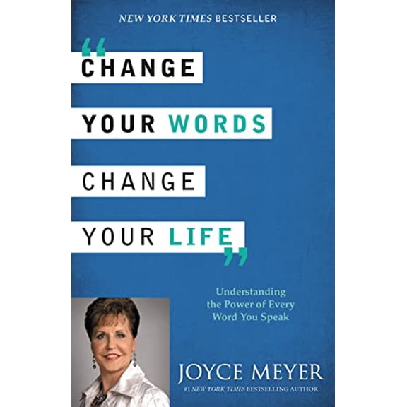 Pre-Owned Change Your Words, Change Your Life: Understanding the Power of Every Word You Speak (Paperback) 145554910X 9781455549108