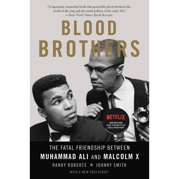 Blood Brothers: The Fatal Friendship Between Muhammad Ali and Malcolm X, (Paperback)