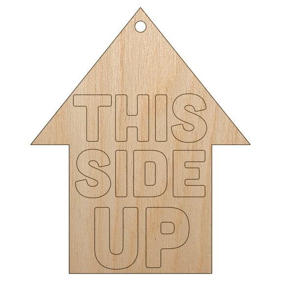 This Side Up Arrow with Text Icon Wood Holiday Christmas Tree Ornament Unfinished DIY Pre-Drilled Craft