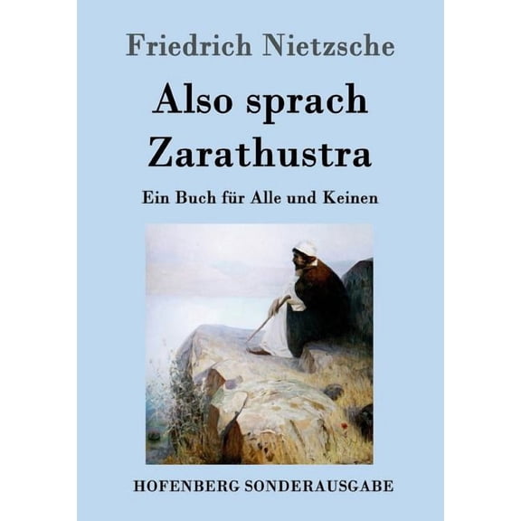 Also sprach Zarathustra: Ein Buch fÃ¼r Alle und Keinen, (Paperback)