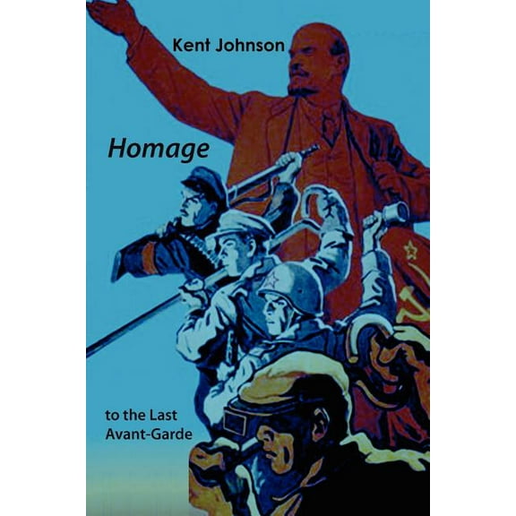 Homage to the Last Avant-Garde, (Paperback)