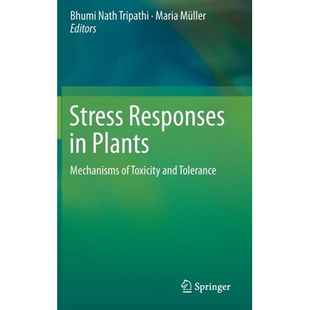 ISBN 9783319133676 product image for Stress Responses in Plants : Mechanisms of Toxicity and Tolerance (Hardcover) | upcitemdb.com