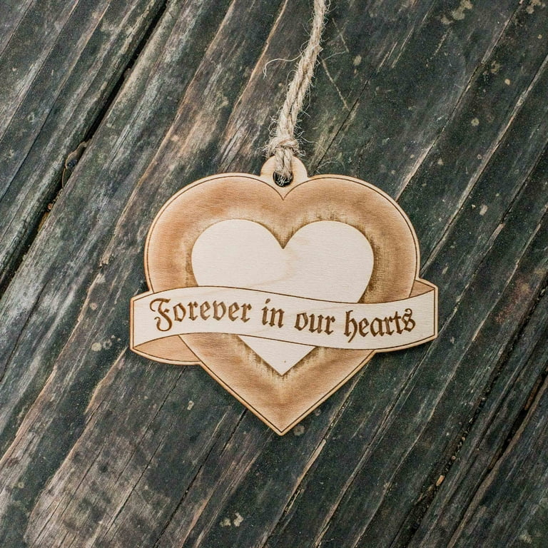 Ornament - Forever in our Hearts - Raw Wood 3x3in Ornament - Forever in our Hearts - Raw Wood 3x3in