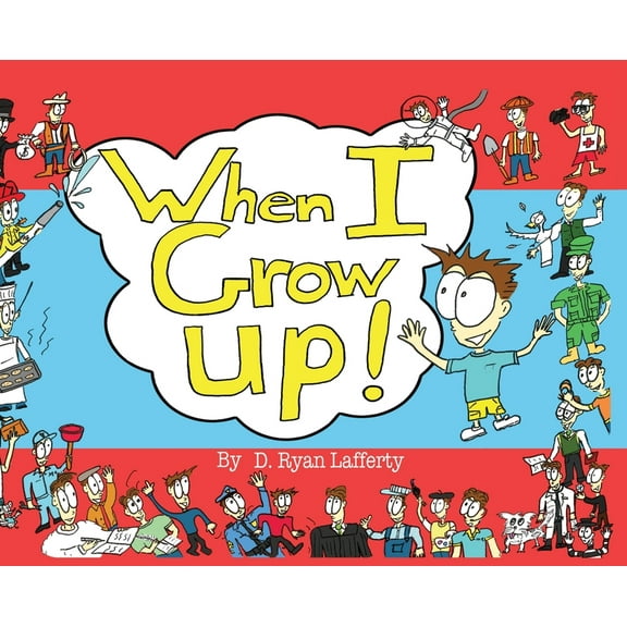 When I Grow Up!, (Hardcover)