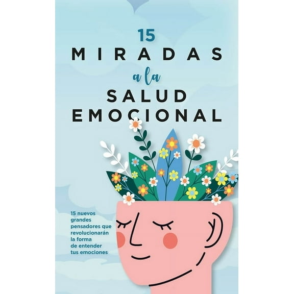 15 Miradas a la Salud Emocional, (Paperback)