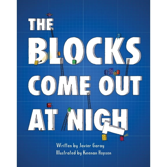 The Blocks Books The Blocks Come Out at Night, Book 1, (Paperback)