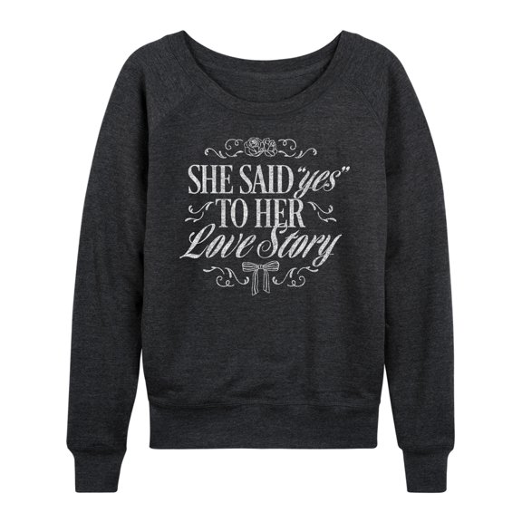 Instant Message - Yes To Her Love Story Women's Lightweight French Terry Wide Neck Long Sleeve Graphic Shirt