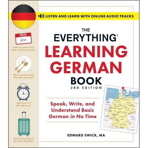 Pre-Owned Everything Series: The Everything Learning German Book, 3rd Edition : Speak, Write, and Understand Basic German in No Time (Paperback)
