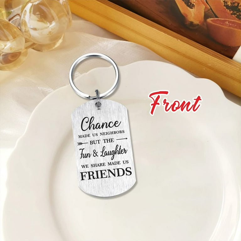 DEGASKEN Gifts for Neighbor Moving Away Goodbye Leaving, Chance Made Us  Neighbors Friend Gifts Ideas Keychain 