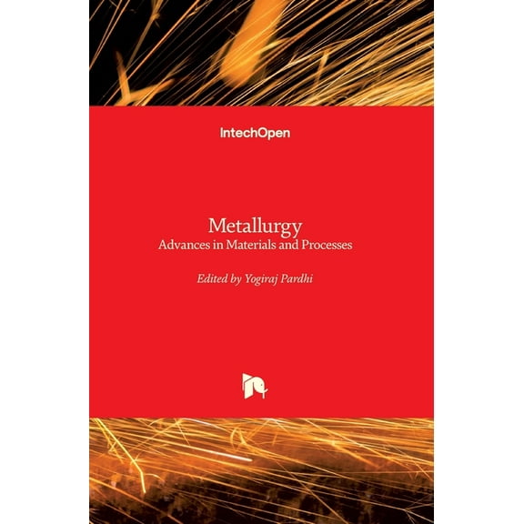Metallurgy: Advances in Materials and Processes (Hardcover)