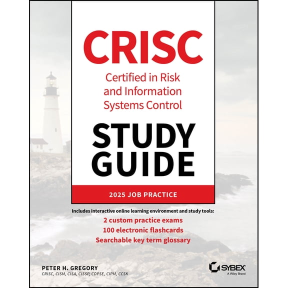 Sybex Study Guide Crisc Certified in Risk and Information Systems Control Study Guide, (Paperback)
