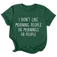 thumbnail image 5 of I Don't like Morning People or Mornings or People Graphic Tees for Women Short Sleeve Crewneck Funny Sayings Tshirt, 5 of 5