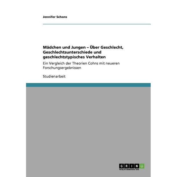 Mädchen und Jungen - Über Geschlecht, Geschlechtsunterschiede und ...