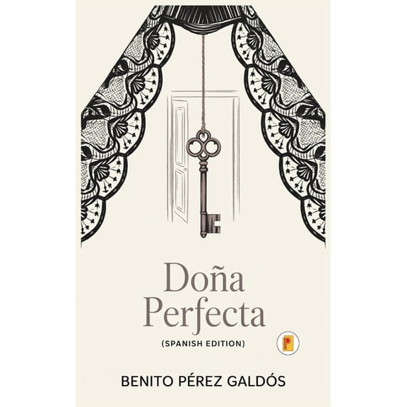 DoÃ±a Perfecta, (Hardcover)