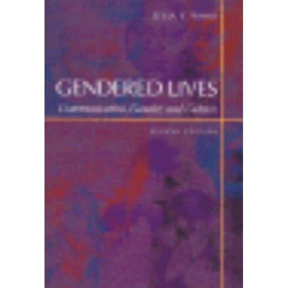 Pre-Owned Gendered Lives: Communication, Gender, and Culture (Paperback) 0534507700 9780534507701