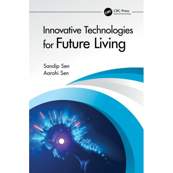 Innovative Technologies for Future Living, (Hardcover)