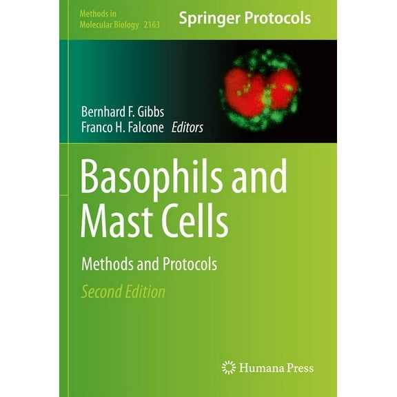 Methods in Molecular Biology Basophils and Mast Cells: Methods and Protocols, Book 2163, (Paperback)