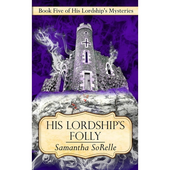 His Lordship's Folly, (Paperback)