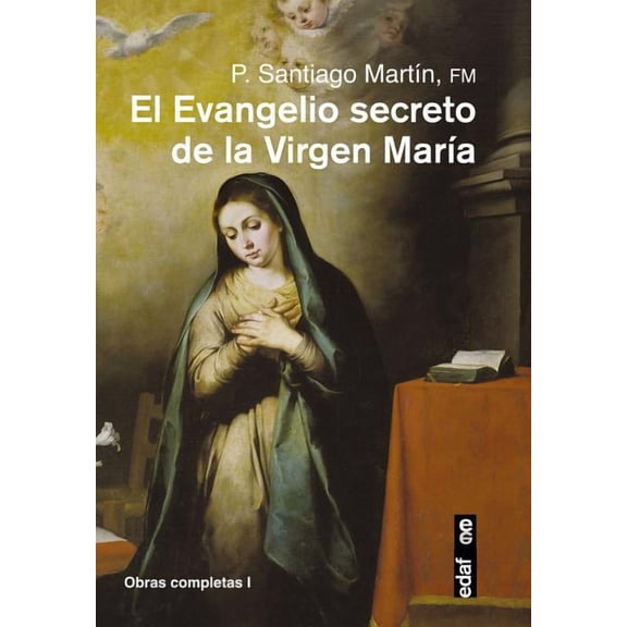 Evangelio Secreto de la Virgen Maria, El, (Paperback)