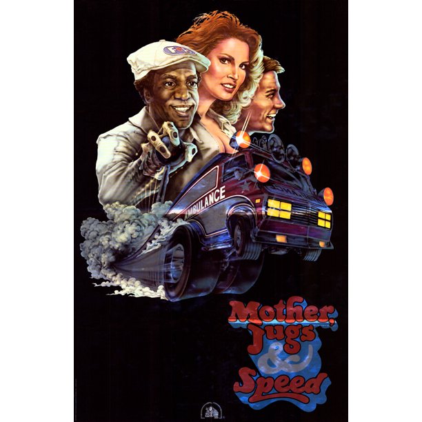 Mother Jugs and Speed - movie POSTER (Style C) (11" x 17") (1976 ...