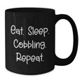 thumbnail image 2 of Funny Cobbling Gifts for Men from Friends - Eat. Sleep. Cobbling. Repeat. on Black Coffee Mugs, Birthday Unique Gifts for Women, 2 of 4
