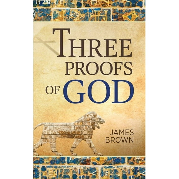 Three Proofs of God, (Hardcover)