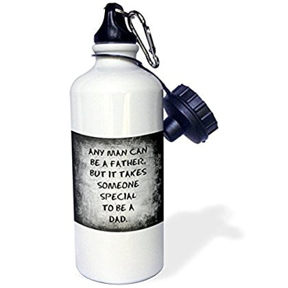Special Order Bottles - 3dRose Any man can be a father but it takes someone special to be a dad, Sports Water Bottle, 21oz