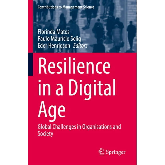 Contributions to Management Science Resilience in a Digital Age: Global Challenges in Organisations and Society, (Paperback)