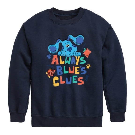 Blue's Clues & You! - Always Blue's Clues - Toddler & Youth Crewneck Fleece Sweatshirt