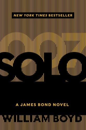 Pre-Owned Solo: A James Bond Novel (Hardcover) 0062223127 9780062223128