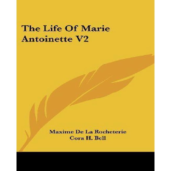The Life of Marie Antoinette V2