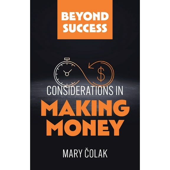 Considerations in Making Money