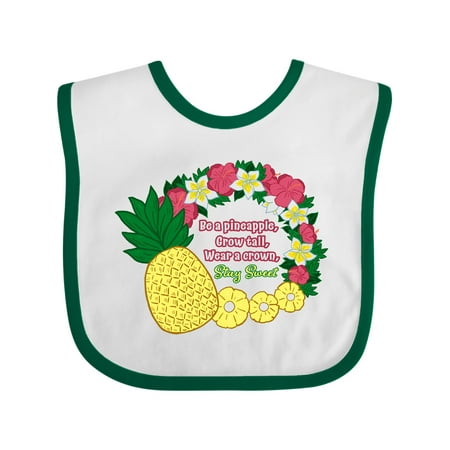 

Inktastic Be a Pineapple Grow Tall Wear a Crown Stay Sweet Gift Baby Boy or Baby Girl Bib