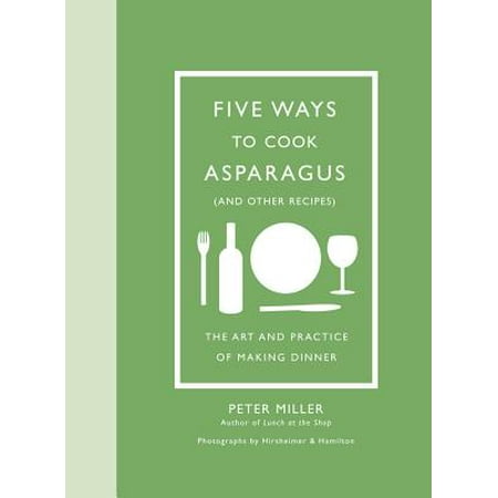 Five Ways to Cook Asparagus (and Other Recipes) : The Art and Practice of Making (Best Way To Cook Frozen Asparagus)