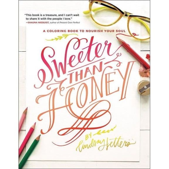 Sweeter Than Honey: A Coloring Book to Nourish Your Soul, (Paperback)