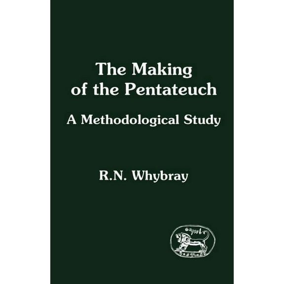 Library of Hebrew Bible/Old Testament St Making of the Pentateuch: A Methodological Study, Book 53, (Paperback)