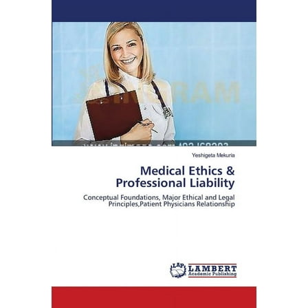 Medical Ethics & Professional Liability (Paperback)