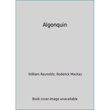 Algonquin [Hardcover - Used]